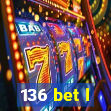 136 bet l